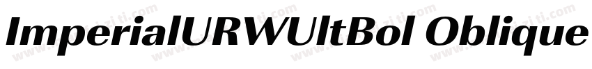 ImperialURWUltBol Oblique字体转换